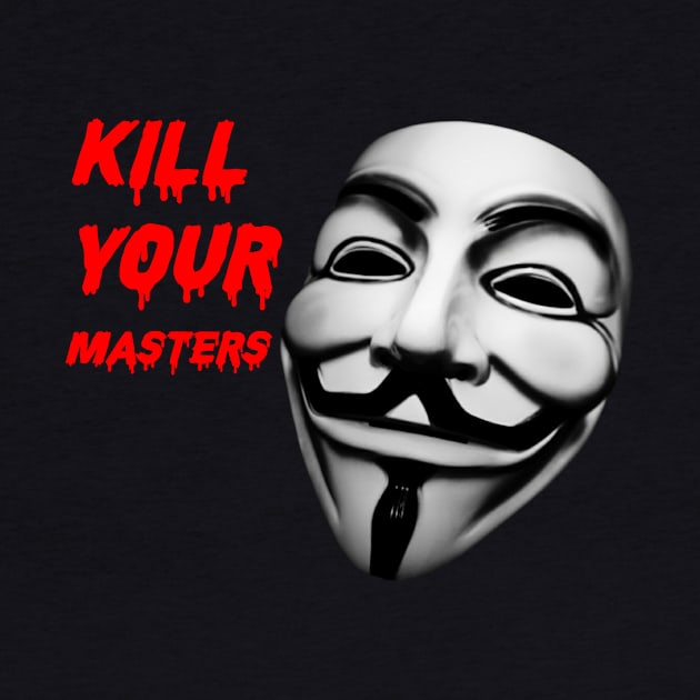 kill your masters by TrendingProduct